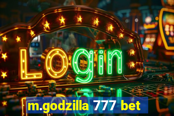 m.godzilla 777 bet